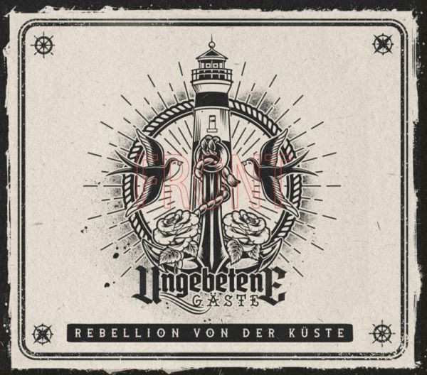 Ungebetene Gaste "Rebellion von der Kuste"